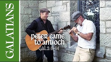 Peter Came to Antioch (Galatians 2:11-14  Scripture Song)@jonmclurg @tunamelt25 @jonmclurg