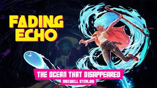 The Ocean That Disappeared - From Fading Echo Original Soundtrack