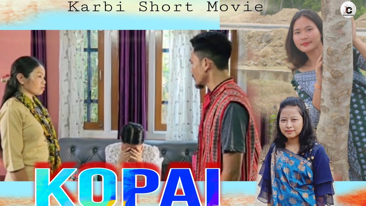 KOPAI ll Karbi Short Emotional  Comedy Movie l Official Release