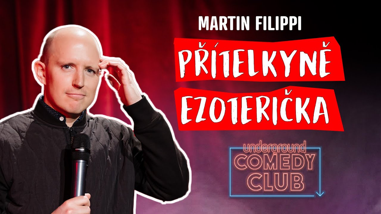 MARTIN FILIPPI - Přítelkyně ezoterička (stand up)