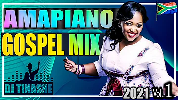 AmaPiano  Gospel 2021 Volume 1 Mix by Dj Tinashe