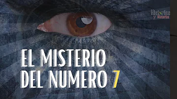 ¿Cuál es el misterio del número 7?