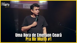 Uma Hora de Emerson Ceará | Pra Rir Muito #1 #comedia #standup #emersonceará
