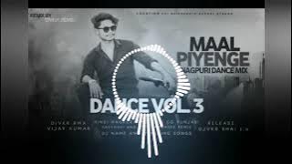 MAAL PIYENGE NAGPURI DANCE MIX DJ VKR BHAI VIBRATION MIX