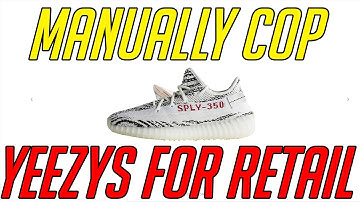 How To Manually Cop Yeezys on Yeezy Supply and Adidas
