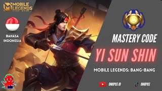 YI SUN-SHIN Mastery Code Mobile Legends | Bahasa Indonesia