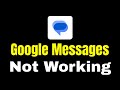 Fix Google Messages App Not Working Problem Solved | Not Opening Google Messages App Problem Solve