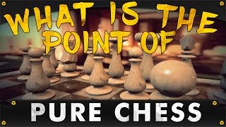 What Is The Point Of: Pure Chess [GAME REVIEW] screenshot 1