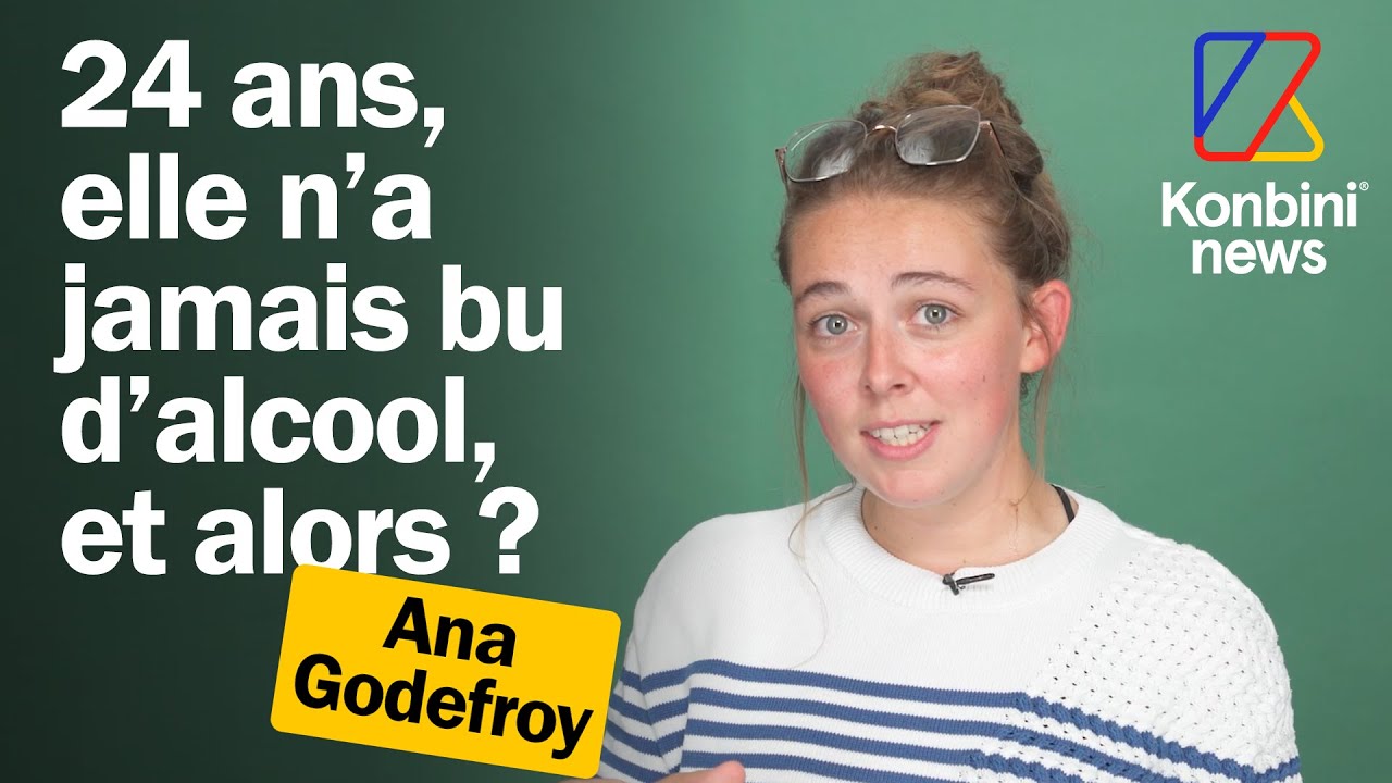 Ana n'a jamais bu d’alcool et elle en a marre des questions comme  “Comment tu fais pour t’amuser ?”