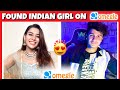 I found indian girl on omegle  dhruvinanda sarcasticmonk