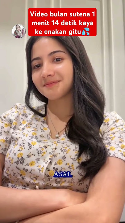 Video syur bulan sutena 1 menit 14 detik #fyp #tranding #viral #tiktok #youtube #bulansutena