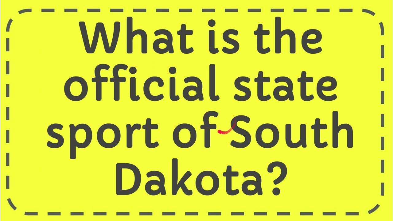 What is the official state sport of south dakota youtube