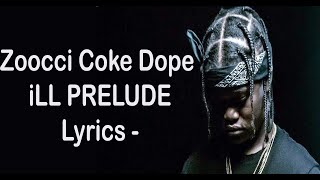 Zoocci Coke Dope  Anxiety  Ill Prelude feat Tellaman  Stogie T S