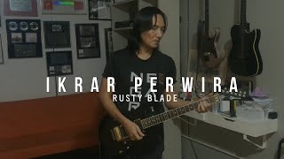 Ikrar Perwira: Rusty Blade chords