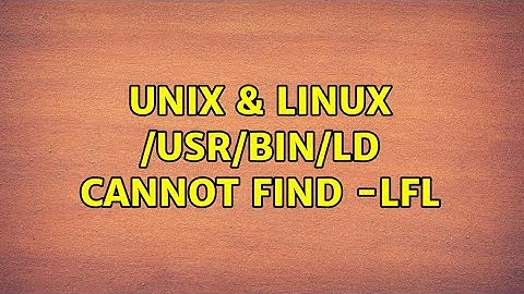 Unix & Linux: /usr/bin/ld: cannot find -lfl (2 Solutions!!)