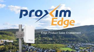 Annoncing Proxim's new Edge family of Products