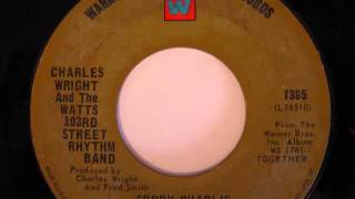 Video thumbnail of "Charles Wright And The Watts 103rd Street Rhythm Band- Sorry Charlie"