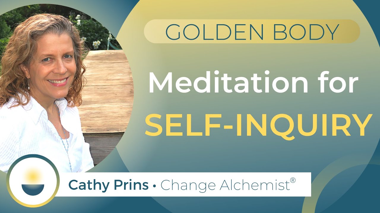 Meditation for Self Inquiry - 20 Minute Golden Body Guided Meditation