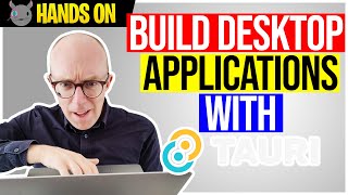 Build cross-platform desktop applications with Tauri
