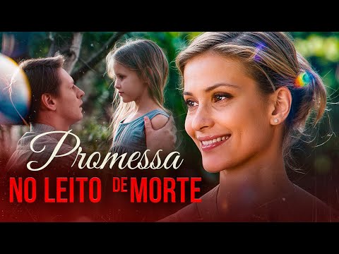 Uma Promessa no Leito de Morte Mudou Três Vidas para Sempre | Filme Completo Dublado