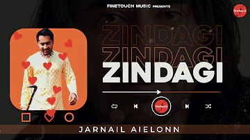 Zindagi : Jarnail Aielonn | Latest Punjabi Songs 2020 | @Finetouch - Desi Tadka