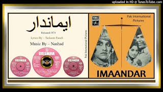 Agar Tum Mil Jao - Tasawar Khanum - Lyrics - Tasleem Faazli - Nashad – Imaandar 1974 - Vinyl 320K Os