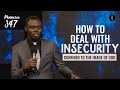 How To Deal With Insecurity — Confined To The Image Of God | Phaneroo 347 I Apostle Grace Lubega