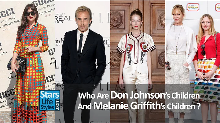 Who Are Don Johnson's Children And Melanie Griffit...