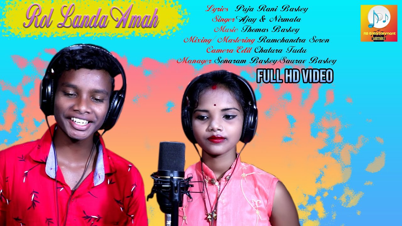 Rol Landa Amah || New Santhali Video Song || Studio Version || Ajay Soren & Nirmal Kisku Soren