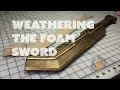 Prop: Live from the Shop - Weathering the Foam Dwarven Sword