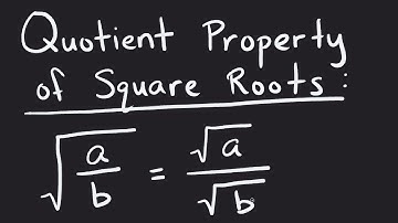 Quotient Property of Square Roots