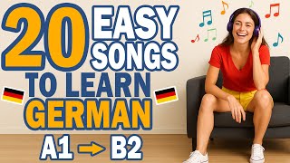 20 Simple German Songs from A1 to B2 | Learn German Through Music with Lyrics in German and English