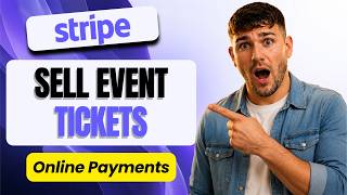 How to Sell Event Tickets Online with Stripe (Event Payments Guide 2026)
