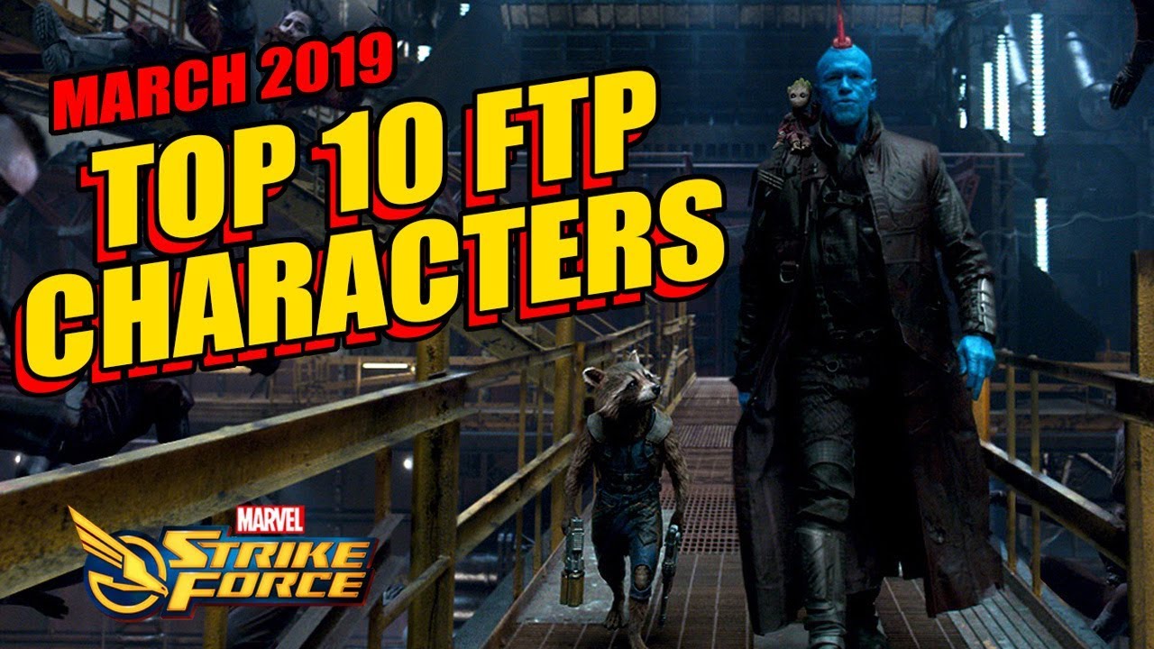 Top 10 FTP Characters - March 2019 - Marvel Strike Force - YouTube