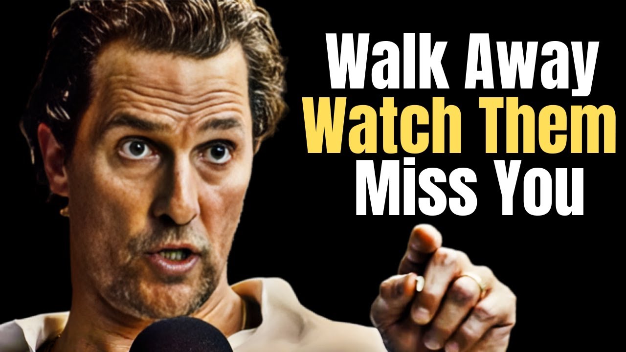 The Psychology of Pulling Back Without Losing Love | | Matthew McConaughey| MOTIVATION SPEECH