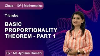 Class 10 |Mathematics |Triangles | Basic Proportionality Theorem - Part 1