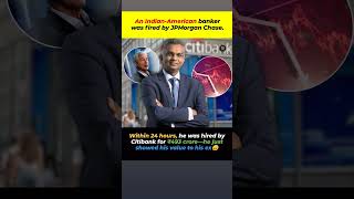 Banker Proved His Worth After JPMorgan Firing#shortsfeed #IndianAmerican#Banker  #BusinessNews
