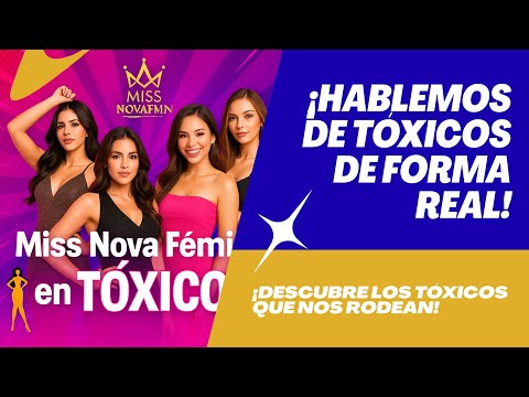 Dinámica con algunas de las chicas de Miss Nova Fémina en Tóxicos