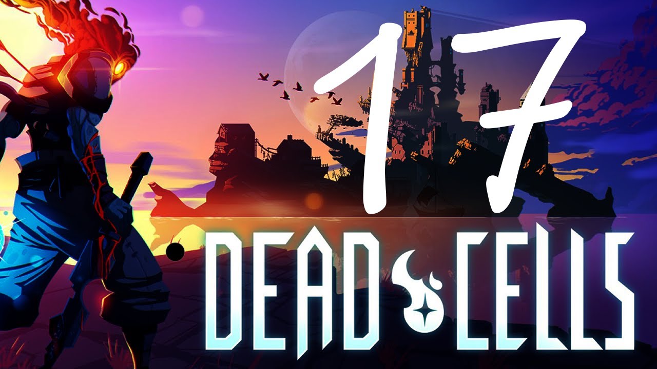 Balanced Barrage - [BLIND] Part 17 - Dead Cells Let's Play Gameplay Walkthrough