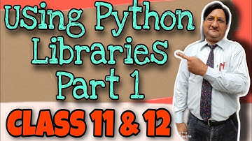 Using Python Libraries Part-1 | Class 11th & 12th | CBSE | BCA | MCA | B.Tech | B.Sc (HINDI)