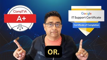 CompTIA A+ vs Google IT Cert: welke zorgt ervoor dat u sneller een baan krijgt?