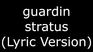 guardin stratus (Lyric Version)