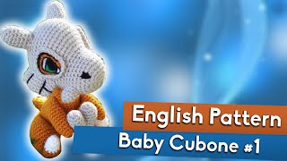 BABY CUBONE | Tutorial Amigurumi | Part #1 - English Pattern