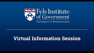 Fels Institute Of Government  Virtual Information Session November 2021