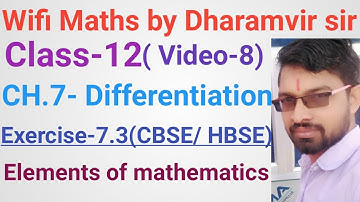 Class 12th maths||chapter 7 differentiation||exercise 7.3 ||video-8