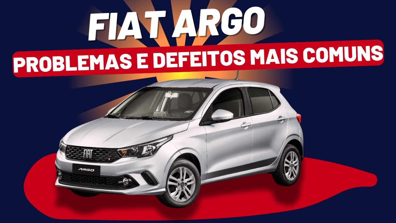 FIAT ARGO: OS PROBLEMAS E DEFEITOS MAIS COMUNS DO HATCH COMPACTO! 🤦‍♂️🤦‍♂️