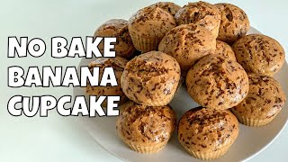 HOW TO MAKE BANANA CUPCAKE WITHOUT OVEN | QUICK AND EASY RECIPE