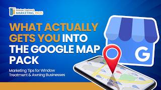 Part 8: Why Google Recommends Some Businesses Over Others for Window Treatments and Awning Companies
