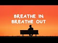 Brent Morgan - Breathe In, Breathe Out (Lyrics)