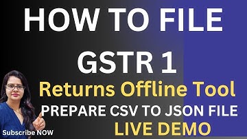 HOW TO FILE GSTR 1 WITH GST OFFLINE UTILITY LIVE DEMO